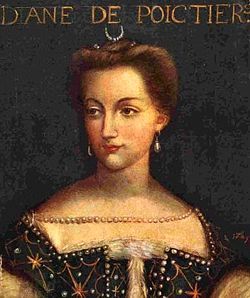 Diane de Poitiers  (9 January 1500 – 25 April 1566)